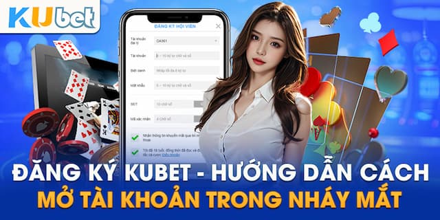 Cách đăng ký Kubet191 mang lại nhiều lợi ích đáng kể cho người đặt cược