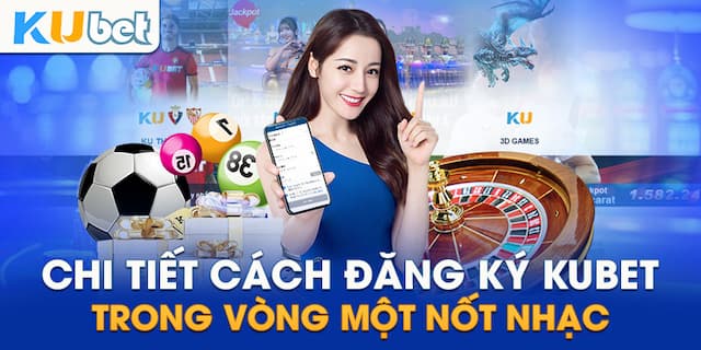 Hỗ trợ đăng ký Kubet191 nhanh chóng và tối ưu hóa hoạt động